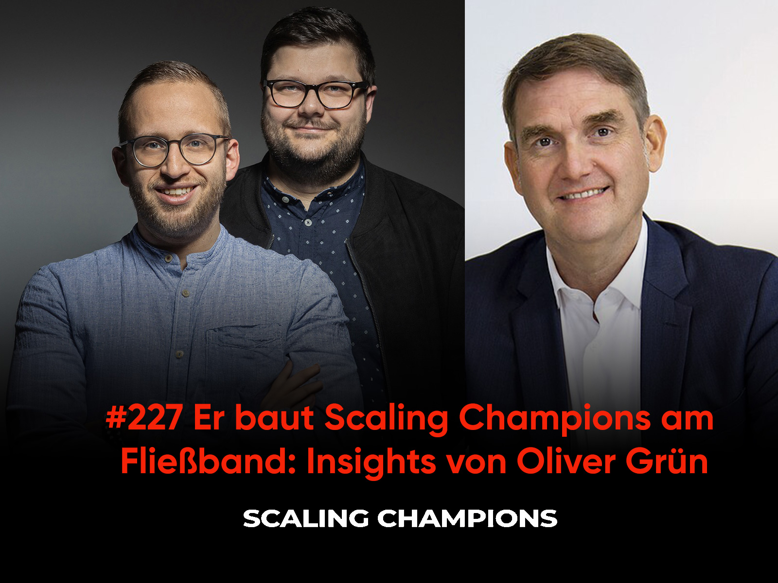 Oliver Grün zu Gast im „Scaling Champions Podcast“